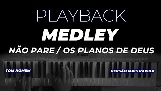 MEDLEY  Não Pare  Os Planos de Deus  PLAYBACK TOM HOMEM [upl. by Lemak]