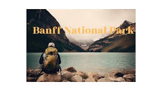 Banff National Park [upl. by Dorcea946]