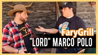 LORD Marco Polo  PODCAST amp GRILL  Farygrill [upl. by Melcher]