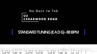 U2  Cedarwood Road No Bass w Bass Tab [upl. by Ainafetse]