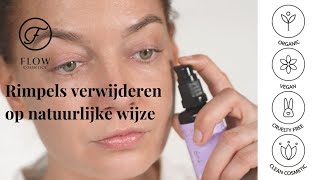 Rimpels verwijderen op natuurlijke wijze  Flow Cosmetics [upl. by Broeker]