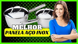 🍲 MELHOR PANELA ACO INOX DO MERCADO 2024 🍲 MELHORES PANELAS ACO INOX DO MERCADO 🍲 [upl. by Lockwood]