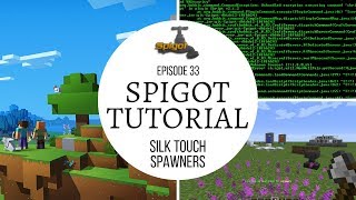 Spigot Plugin Development  33  Silk Touch Spawners [upl. by Alleciram]