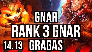 GNAR vs GRAGAS TOP  Rank 3 Gnar 824  EUW Challenger  1413 [upl. by Nariko187]