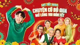 CHUYỆN CŨ BỎ QUA 4  TRÚC NHÂN X MIRINDA  NHẠC TẾT 2024 Official MV [upl. by Aivartal877]