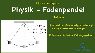 Physik Klausuraufgabe  Fadenpendel [upl. by Otrebile]