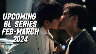 8 Upcoming BL Series in February amp March 2024 [upl. by Drake197]