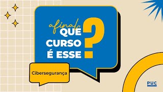 Afinal Que Curso é Esse Cibersegurança na PUCCampinas [upl. by Aikam355]