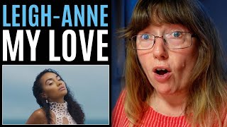 Vocal Coach Reacts to Leigh Anne My Love [upl. by Nol127]