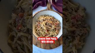 Ground Beef Pasta with Alfredo is an easy one pot recipe recipe groundbeefrecipe groundbeef [upl. by Eerac264]