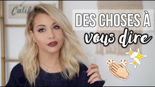 DES CHOSES À VOUS DIRE  CHIT CHAT MAKEUP ♡ [upl. by Aenad110]