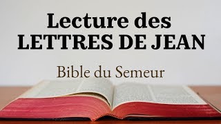 LETTRES DE JEAN Bible du Semeur [upl. by Whallon]