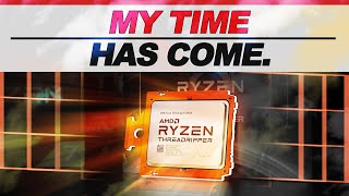 MY TIME has COME  AMD Ryzen Threadripper 3960X [upl. by Llevart]