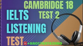 Listening Guided Test Cambridge 18 Test 2 [upl. by Birchard]