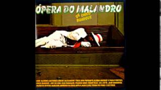 01 O Malandro Die Moritat Von Mackie Messer  Ópera Do Malandro  Chico Buarque [upl. by Drahnreb]