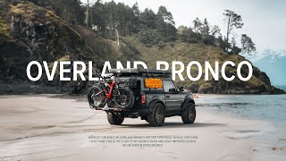 How To Build An Overland Bronco In 2023 Full WalkThrough [upl. by Nyluqcaj]