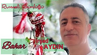 İrşad Aydın  Bahar  Rumeli Günlüğü  © 2023 MPMusikProduktionAydin [upl. by Anilram]