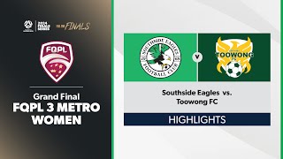 FQPL 3 Metro Women Grand Final  Southside Eagles vs Toowong FC Highlights [upl. by Saundra187]