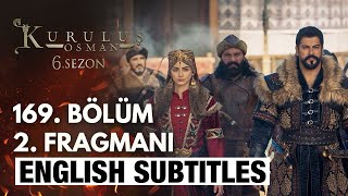 Kurulus Osman SEASON 6 Episode 169 Trailer 2  English Subtitles  The Ottoman Subtitles [upl. by Sirronal]