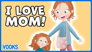 Mom Appreciation Stories for Kids  Read Aloud Kids Books  Vooks Narrated Storybooks [upl. by Anawt378]