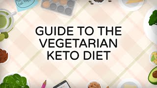 Guide to the Vegetarian Keto Diet [upl. by Hsaka]