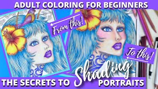 THE SECRETS TO SHADING PORTRAITS  SKIN COLORING TUTORIAL  Adult Coloring for Beginners [upl. by Citarella]