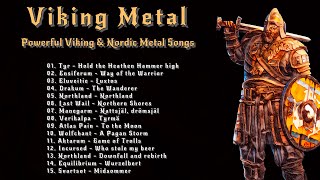 Viking Metal│Powerful Viking amp Nordic Metal Songs│Viking amp Folk Music│Playlist│Mix [upl. by Aicilegna]