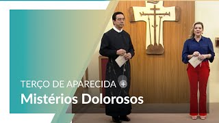 Terço de Aparecida  Mistérios Dolorosos [upl. by Nebeur]