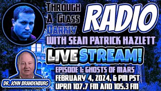 Through A Glass Darkly Radio Ghosts of Mars with Dr John Brandenburg [upl. by Zakaria]