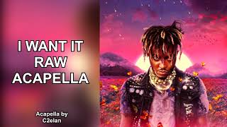 Juice WRLD  I Want It RAW ACAPELLA NO AUTOTUNE [upl. by Suanne637]