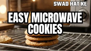 The EASIEST Microwave COOKIE RECIPES बहुत ही आसान तरीके से बनाये माइक्रोवेव में कूकीज [upl. by Anitnahs]