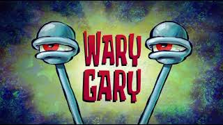 Wary Gary Title Card [upl. by Eignav]