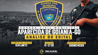 GUARDA CIVIL MUNICIPAL APARECIDA DE GOIÂNIAGO  ANÁLISE DO EDITAL [upl. by Deanna]