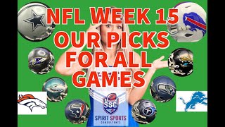 NFL WEEK 15 ALL GAME PICKS [upl. by Ender]