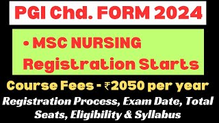 PGI Chandigarh MSc Nursing Application Form 2024 Released  Registration Starts  Exam Date Syllabus [upl. by Marjory]