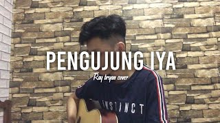 Pengujung Iya  Paulus Maurice  Ray Bryan Cover [upl. by Lebatsirc]