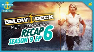 Below Deck Mediterranean  Season 9 Ep 6 Recap [upl. by Dragone]