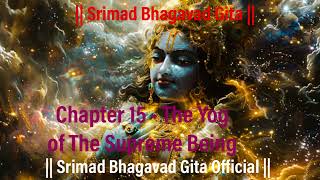 Srimad Bhagavad Gita English  Yatharth Geeta  Chapter 15  The Yog of The Supreme Being [upl. by Baum86]