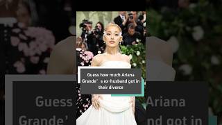 Guess how much Ariana Grande’s exhusband got in their divorce celebrity arianagrande [upl. by Otnas]