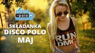 Składanka Disco Polo Maj 2016 DiscoPoloinfo [upl. by Reynard]