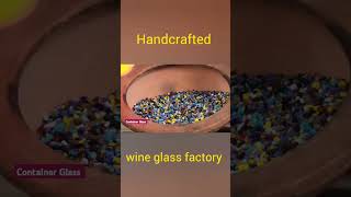 Handcrafted wineglass factory  wine glass forming process  shortsvideo shorts viralshorts [upl. by Ruella136]