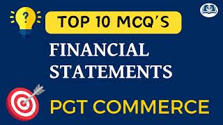 Important MCQs on Financial Statements  PGT Commerce  HPSC UP DSSSB NVS KVS amp EMRS Exam [upl. by Marnie438]