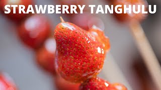 Strawberry Tanghulu [upl. by Adnael]