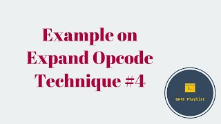 30 Example on Expand Opcode Technique 4 [upl. by Ahsiekyt]