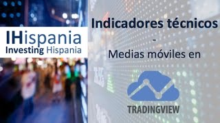 Indicadores de trading  medias móviles con TradingView [upl. by Profant]