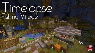 Minecraft Timelapse  A Fishing Village With World Download [upl. by Chilt]