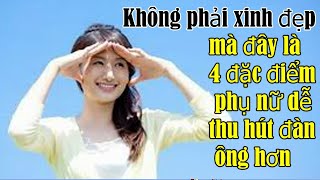 Không phải xinh đẹp mà đây là 4 đặc điểm phụ nữ dễ thu hút đàn ông hơnMy Hằng Lam [upl. by Mian]