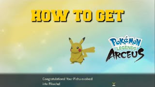 HOW TO EVOLVE PICHU INTO PIKACHU IN POKEMON LEGENDS ARCEUS HOW TO GET PIKACHU [upl. by Jasik]