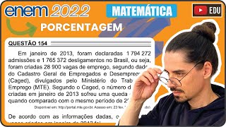 ENEM 2022 154 📘 PORCENTAGEM Em janeiro de 2013 foram declaradas 1 794 272 admissões e 1 765 372 [upl. by Llemert628]