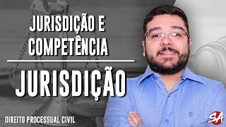 JURISDIÇÃO  JURISDIÇÃO E COMPETÊNCIA  Direito Processual Civil  AULA 1 [upl. by Giffie]